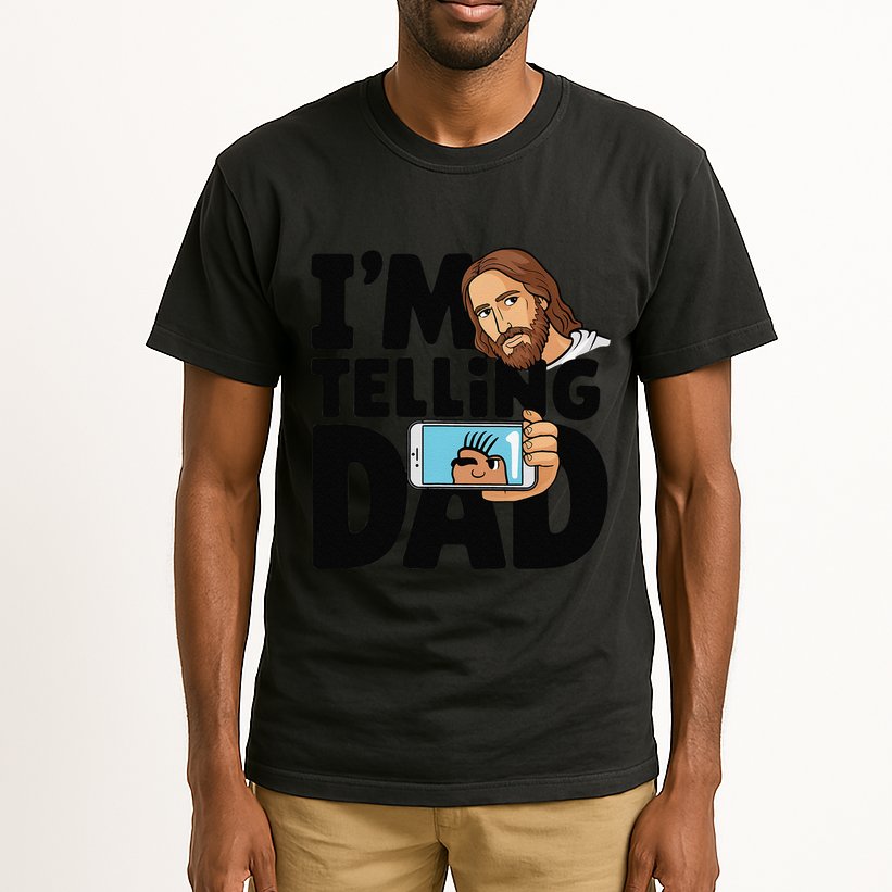 Funny Jesus IM Telling Dad Religious Tall T-Shirt