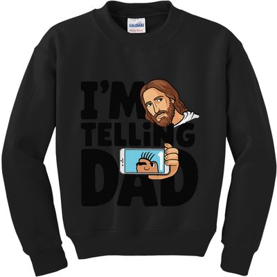 Funny Jesus IM Telling Dad Religious Kids Sweatshirt