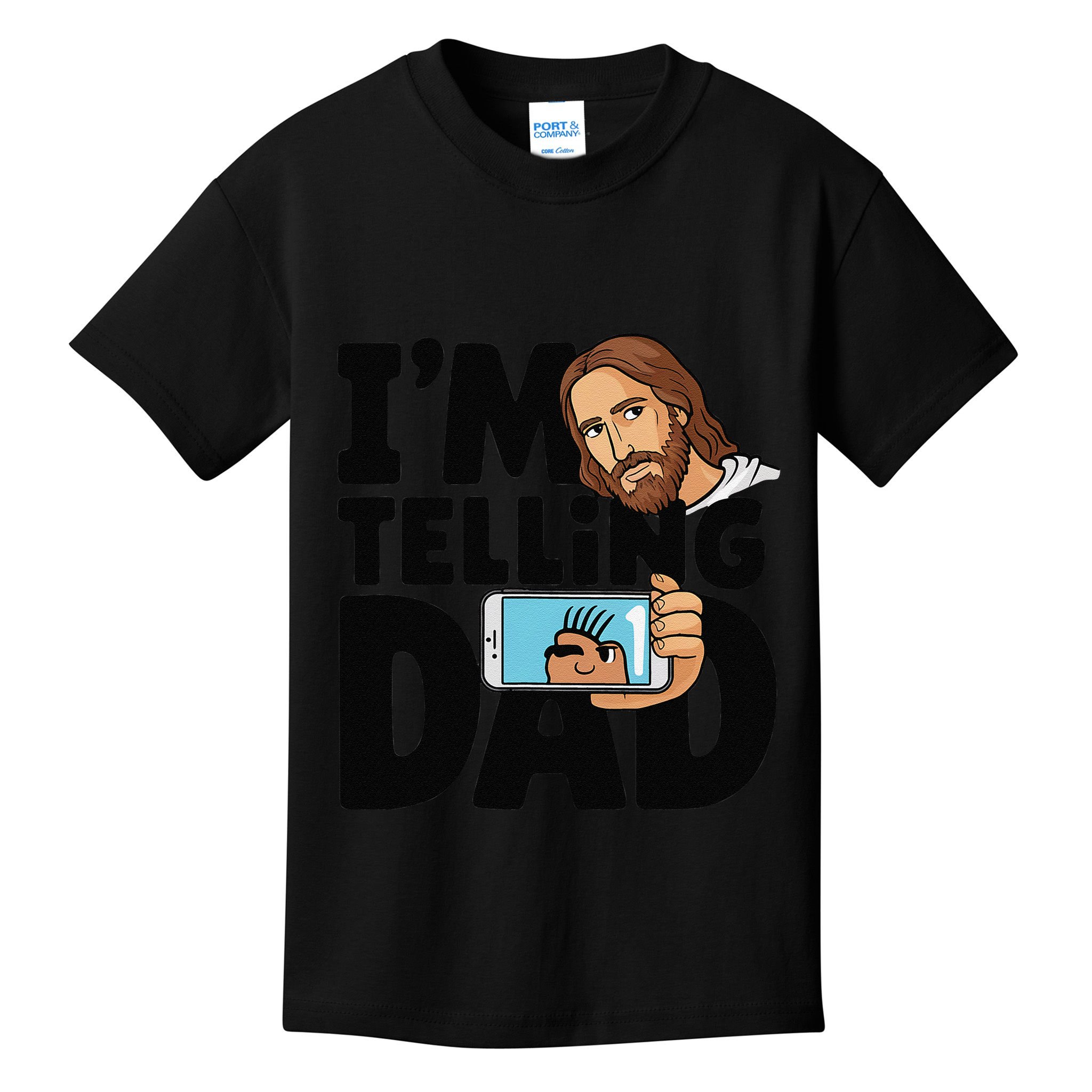 Funny Jesus IM Telling Dad Religious Kids T-Shirt