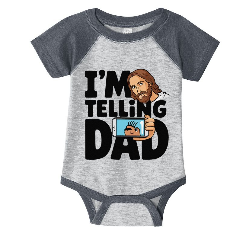 Funny Jesus IM Telling Dad Religious Infant Baby Jersey Bodysuit