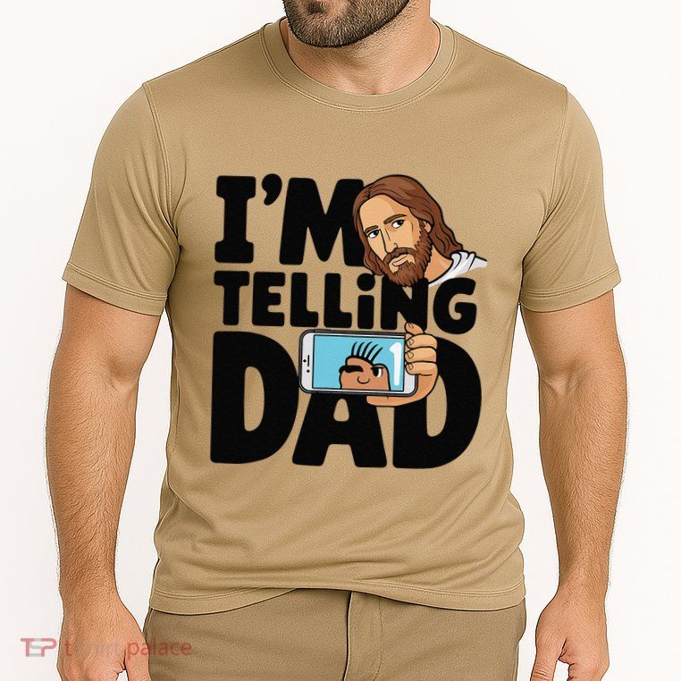 Funny Jesus IM Telling Dad Religious Performance Shirt