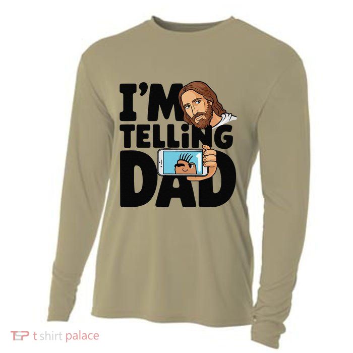 Funny Jesus IM Telling Dad Religious Cooling Performance Long Sleeve Crew