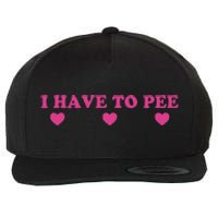 Funny Joke I Have To Pee Wool Snapback Cap