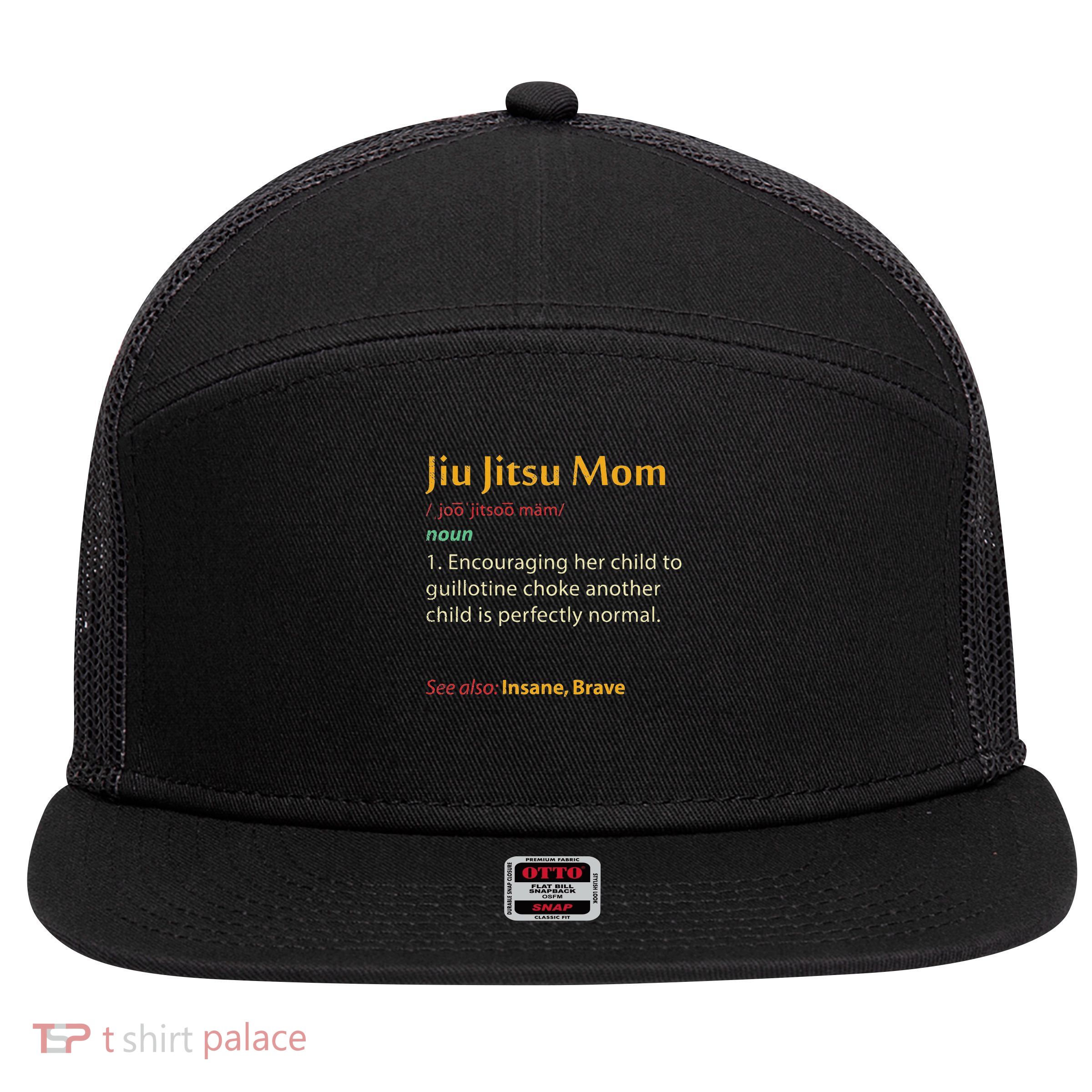 Funny Jiu Jitsu Mom Jiujitsu Mother Bjj 7 Panel Mesh Trucker Snapback Hat