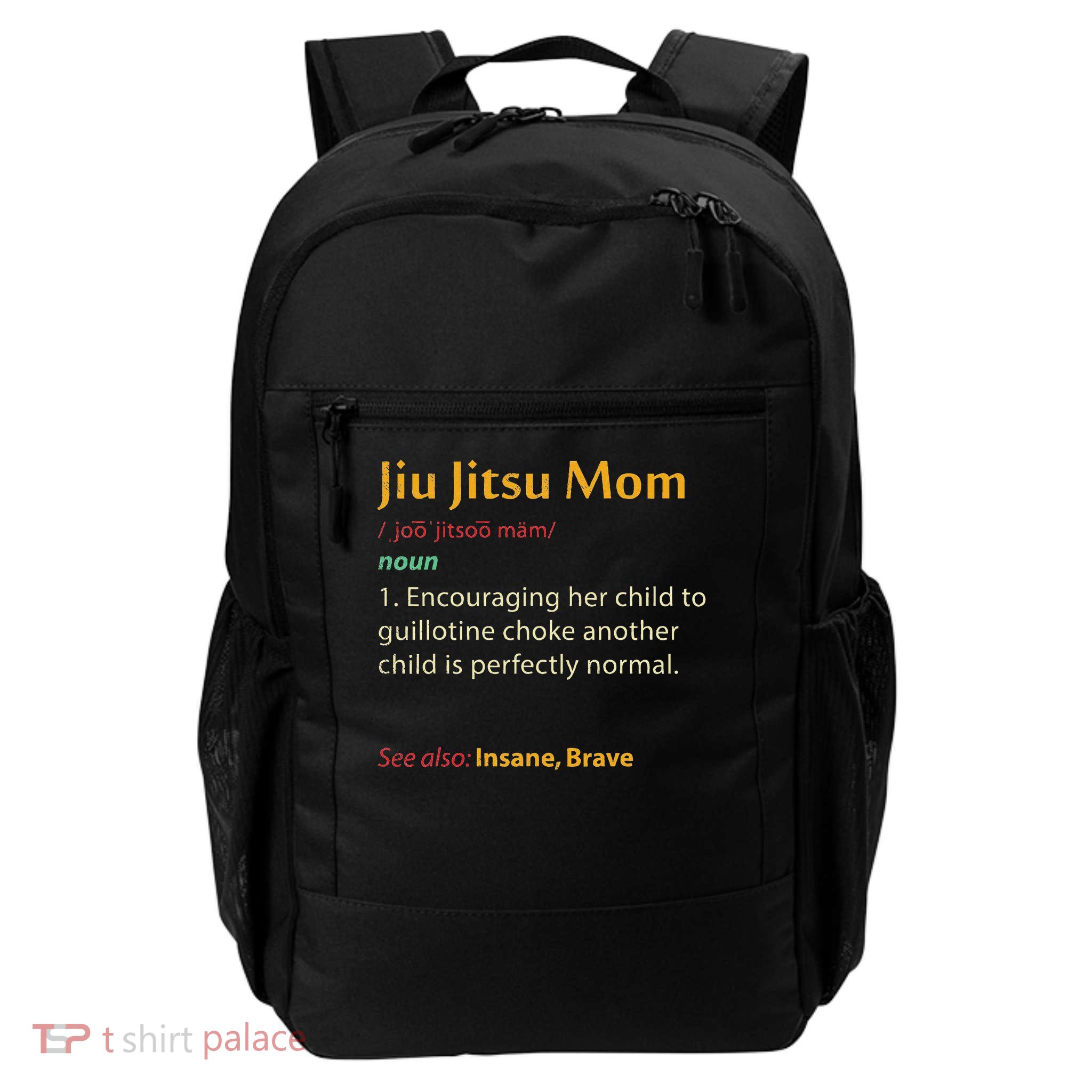Funny Jiu Jitsu Mom Jiujitsu Mother Bjj Backpack