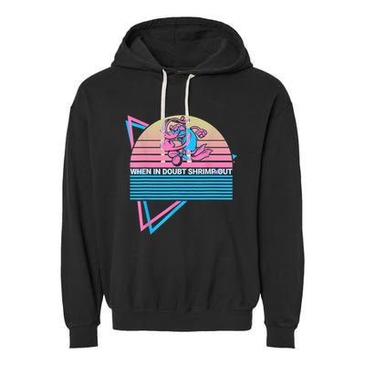 Funny Jiu Jitsu BJJ Retro When In Doubt Shrimp Out Garment-Dyed Fleece Hoodie