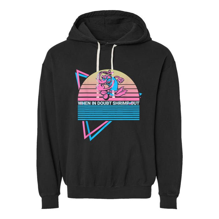 Funny Jiu Jitsu BJJ Retro When In Doubt Shrimp Out Garment-Dyed Fleece Hoodie