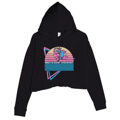 Funny Jiu Jitsu BJJ Retro When In Doubt Shrimp Out Crop Fleece Hoodie