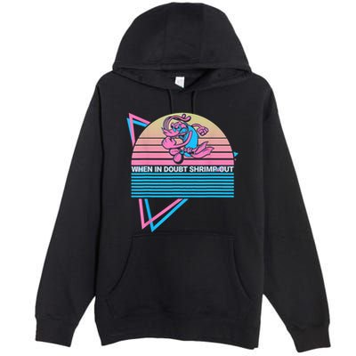 Funny Jiu Jitsu BJJ Retro When In Doubt Shrimp Out Premium Pullover Hoodie