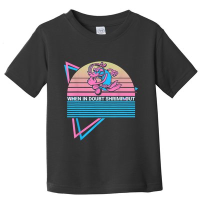 Funny Jiu Jitsu BJJ Retro When In Doubt Shrimp Out Toddler T-Shirt