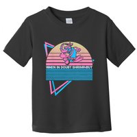 Funny Jiu Jitsu BJJ Retro When In Doubt Shrimp Out Toddler T-Shirt