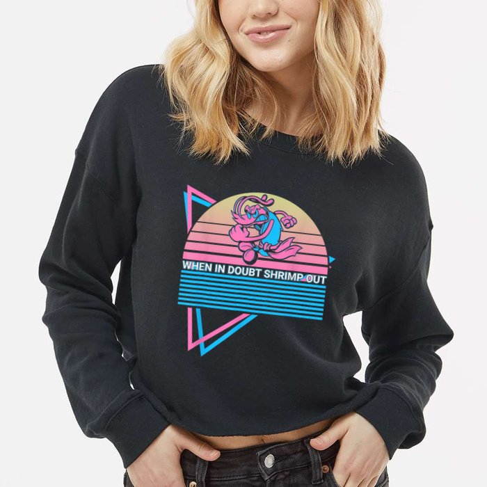 Funny Jiu Jitsu BJJ Retro When In Doubt Shrimp Out Cropped Pullover Crew