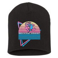 Funny Jiu Jitsu BJJ Retro When In Doubt Shrimp Out Short Acrylic Beanie