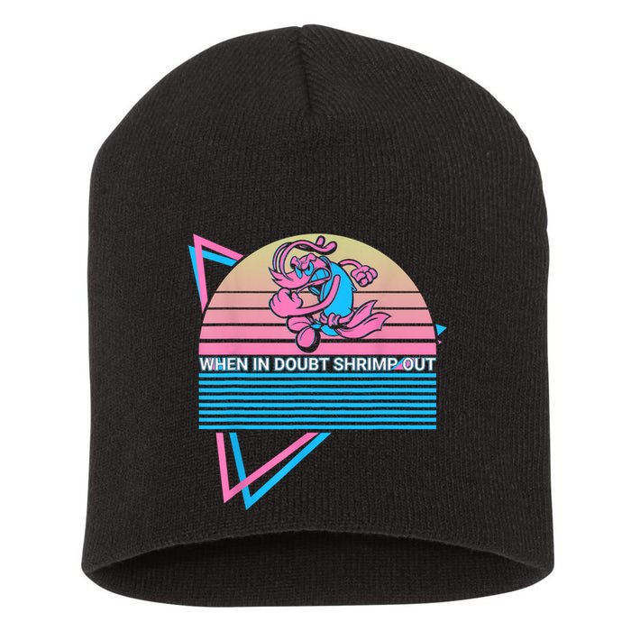 Funny Jiu Jitsu BJJ Retro When In Doubt Shrimp Out Short Acrylic Beanie