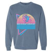 Funny Jiu Jitsu BJJ Retro When In Doubt Shrimp Out Garment-Dyed Sweatshirt