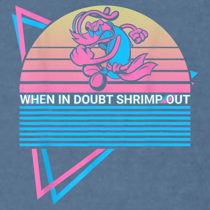 Funny Jiu Jitsu BJJ Retro When In Doubt Shrimp Out Garment-Dyed Sweatshirt