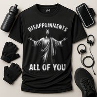 Funny Jesus Joke Disappointments All Of You Christian Humor Cooling Performance Crew T-Shirt