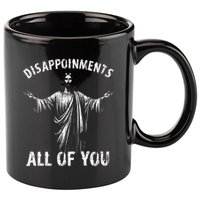 Funny Jesus Joke Disappointments All Of You Christian Humor 11oz C Handle Ceramic Mug
