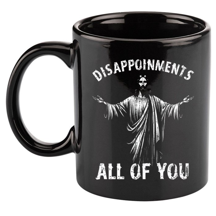 Funny Jesus Joke Disappointments All Of You Christian Humor 11oz C Handle Ceramic Mug