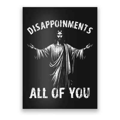 Funny Jesus Joke Disappointments All Of You Christian Humor Poster