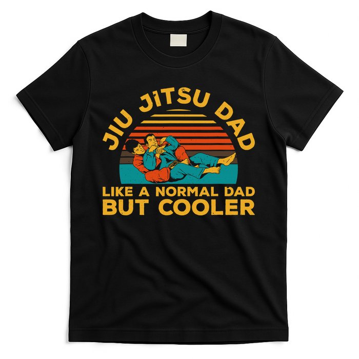 Funny Jiu Jitsu Dad For Brazilian Jiu Jitsu Lover T-Shirt