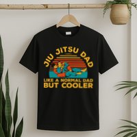 Funny Jiu Jitsu Dad For Brazilian Jiu Jitsu Lover T-Shirt