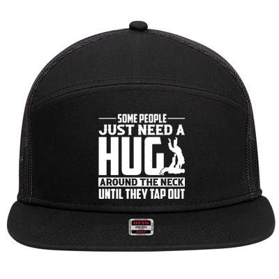 Funny Jiu Jitsu Some People Just Need A Hug Around The Neck 7 Panel Mesh Trucker Snapback Hat