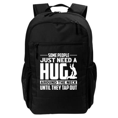 Funny Jiu Jitsu Some People Just Need A Hug Around The Neck Backpack