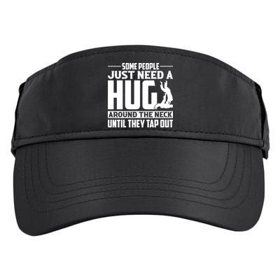 Funny Jiu Jitsu Some People Just Need A Hug Around The Neck Adult Drive Performance Visor
