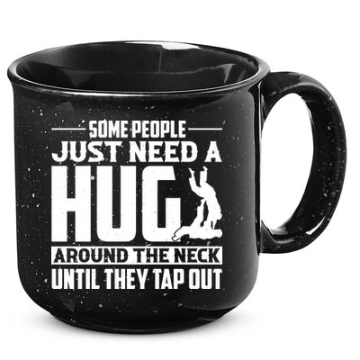 Funny Jiu Jitsu Some People Just Need A Hug Around The Neck 15oz Campfire Ceramic Mug