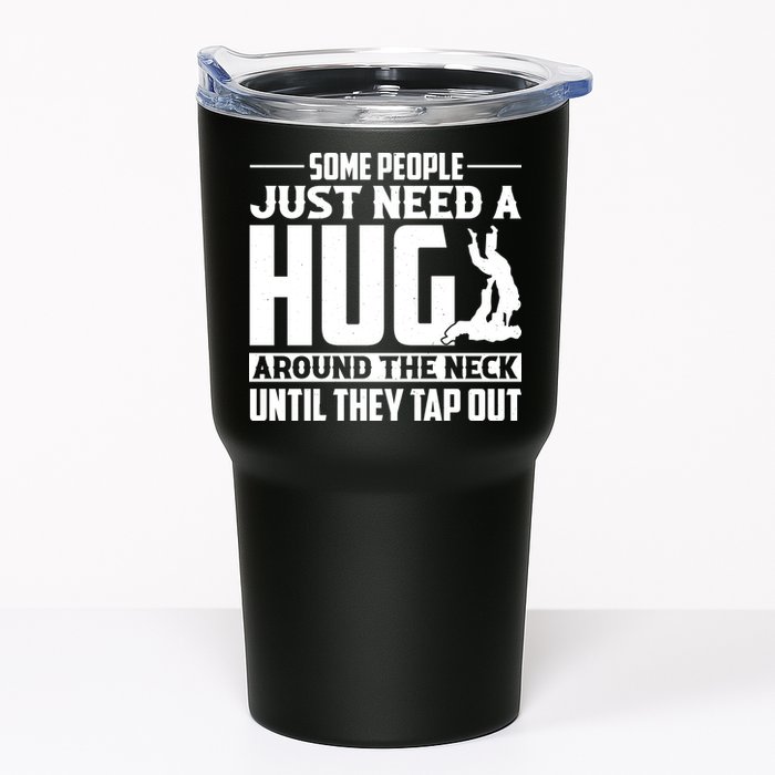 Funny Jiu Jitsu Some People Just Need A Hug Around The Neck Tumbler