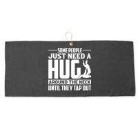 Funny Jiu Jitsu Some People Just Need A Hug Around The Neck Large Microfiber Waffle Golf Towel