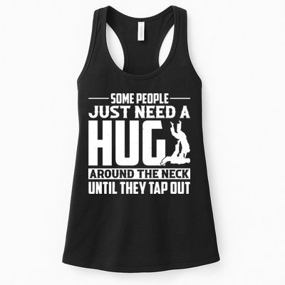 Funny Jiu Jitsu Some People Just Need A Hug Around The Neck Womens Tank Top