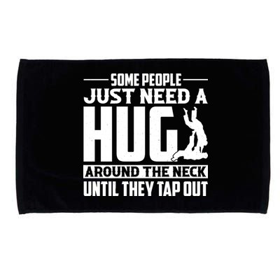Funny Jiu Jitsu Some People Just Need A Hug Around The Neck Microfiber Hand Towel