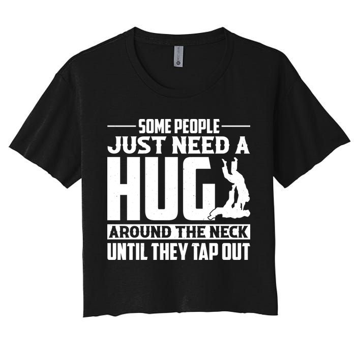 Funny Jiu Jitsu Some People Just Need A Hug Around The Neck Crop Top