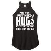 Funny Jiu Jitsu Some People Just Need A Hug Around The Neck Women's Perfect Tri Rocker Tank