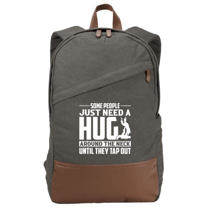Funny Jiu Jitsu Some People Just Need A Hug Around The Neck Cotton Canvas Backpack