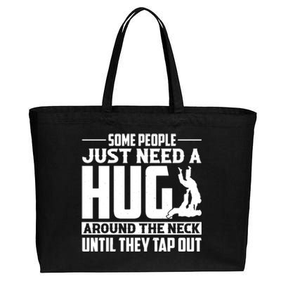 Funny Jiu Jitsu Some People Just Need A Hug Around The Neck Cotton Canvas Jumbo Tote