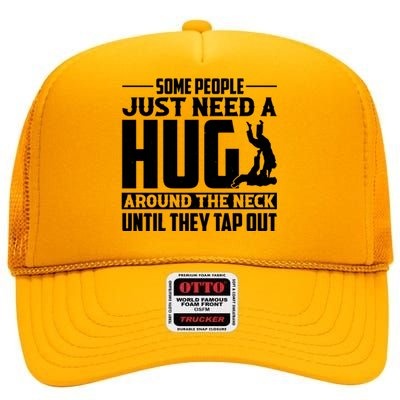 Funny Jiu Jitsu Some People Just Need A Hug Around The Neck High Crown Mesh Back Trucker Hat