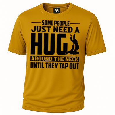 Funny Jiu Jitsu Some People Just Need A Hug Around The Neck Performance Shirt