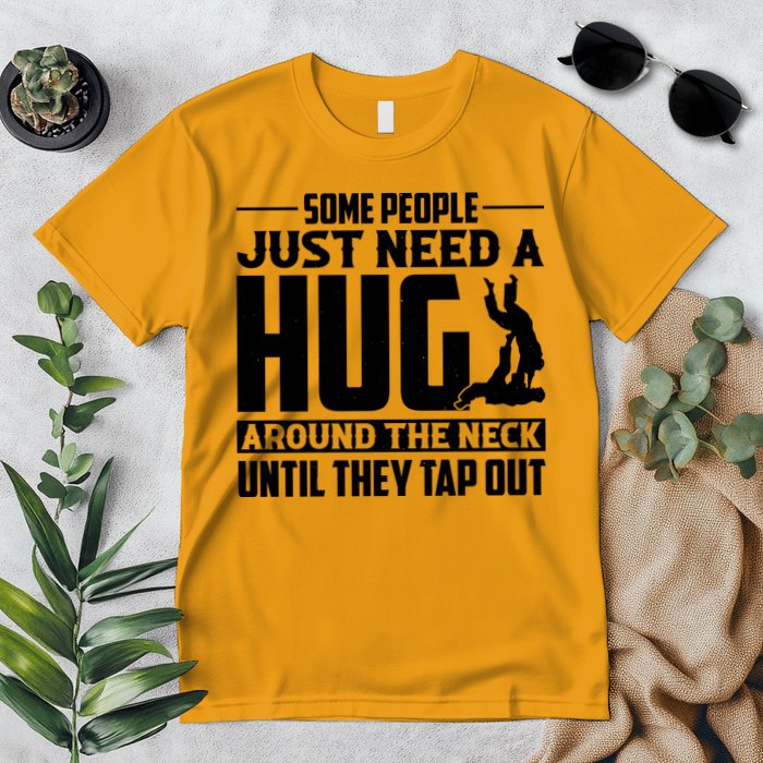 Funny Jiu Jitsu Some People Just Need A Hug Around The Neck Premium T-Shirt