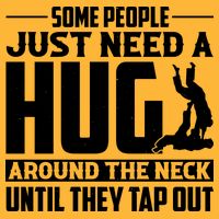 Funny Jiu Jitsu Some People Just Need A Hug Around The Neck Baby Bodysuit