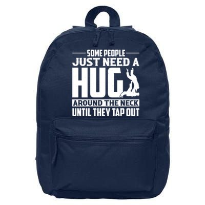 Funny Jiu Jitsu Some People Just Need A Hug Around The Neck 16 in Basic Backpack