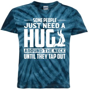 Funny Jiu Jitsu Some People Just Need A Hug Around The Neck Kids Tie-Dye T-Shirt