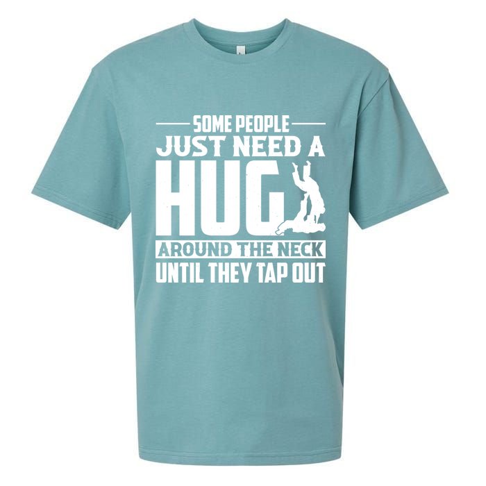 Funny Jiu Jitsu Some People Just Need A Hug Around The Neck Sueded Cloud Jersey T-Shirt
