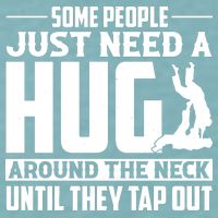 Funny Jiu Jitsu Some People Just Need A Hug Around The Neck Sueded Cloud Jersey T-Shirt
