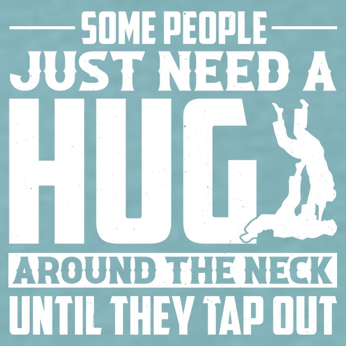 Funny Jiu Jitsu Some People Just Need A Hug Around The Neck Sueded Cloud Jersey T-Shirt