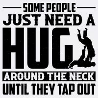 Funny Jiu Jitsu Some People Just Need A Hug Around The Neck Garment-Dyed Sweatshirt