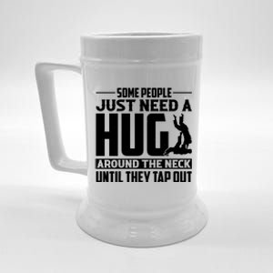 Funny Jiu Jitsu Some People Just Need A Hug Around The Neck Beer Stein