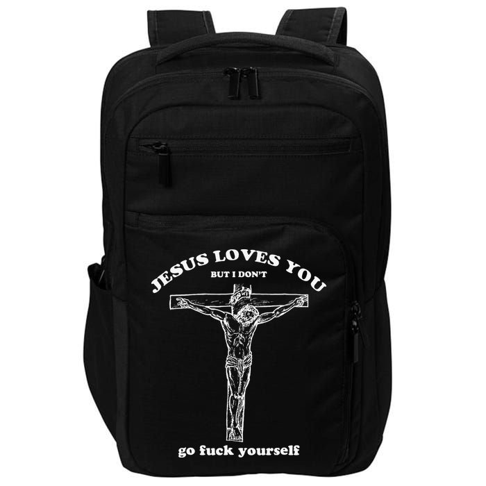 Funny Jesus Loves You But I Dont Impact Tech Backpack